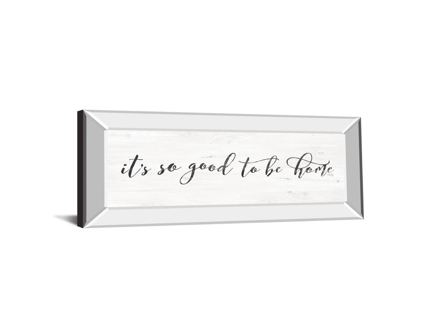 It's So Good To Be Home By Marla Rae - Mirrored Frame Wall Art - Beige Classy Art