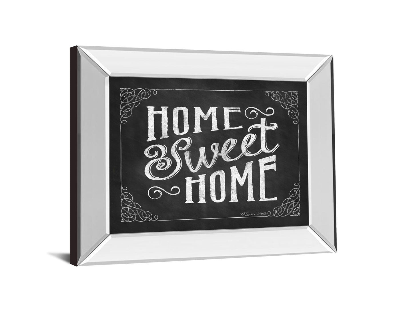 Home Sweet Home By Susan Ball - Mirror Framed Print Wall Art - White Classy Art