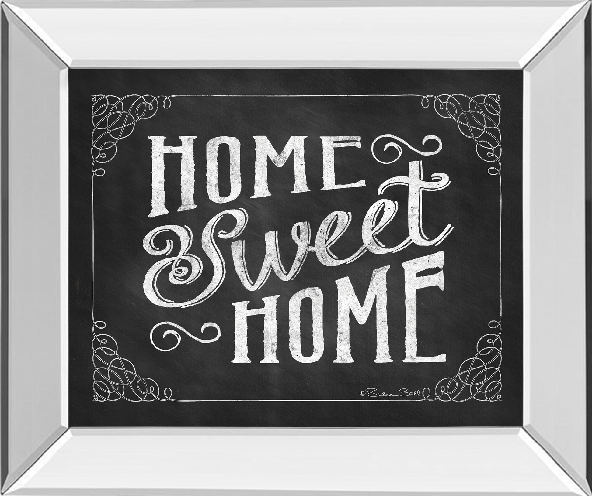 Home Sweet Home By Susan Ball - Mirror Framed Print Wall Art - White Classy Art