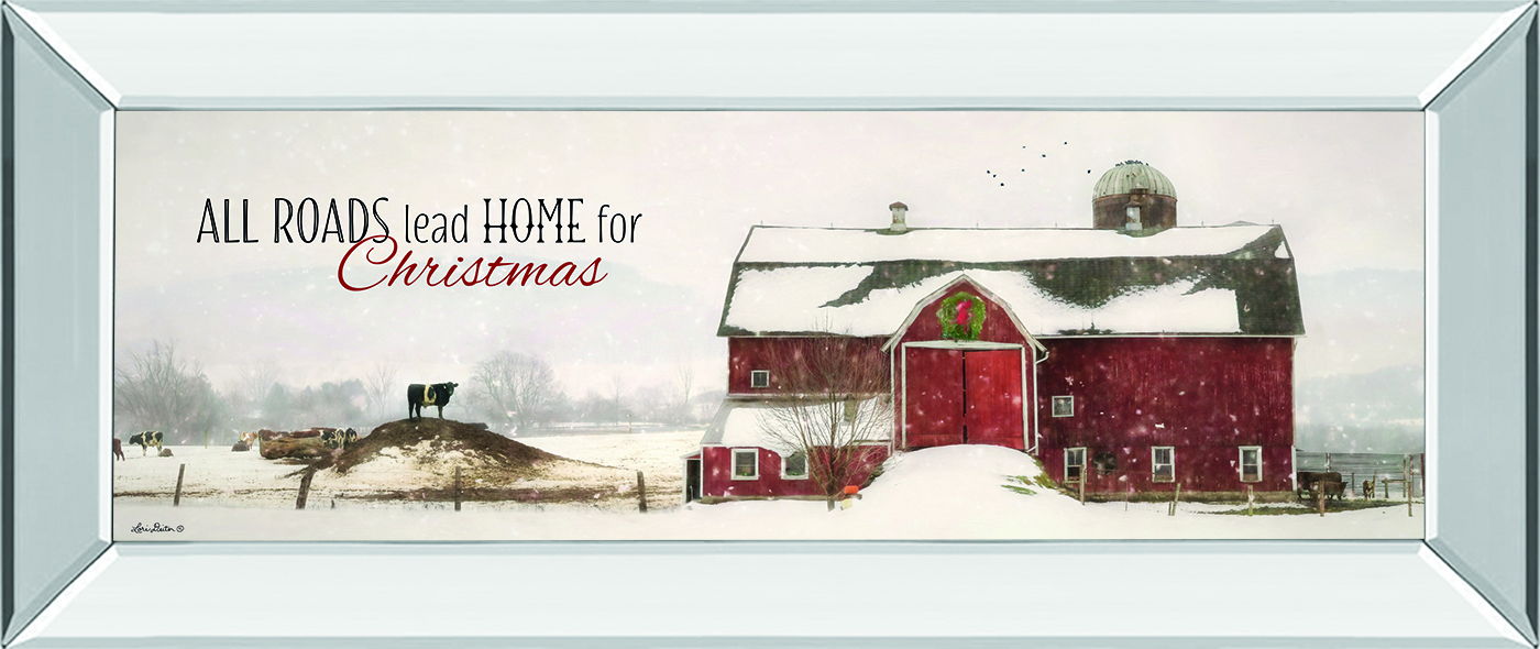 All Roads Lead Home For Christmas By Lori Deiter - Mirror Framed Print Wall Art - White Classy Art