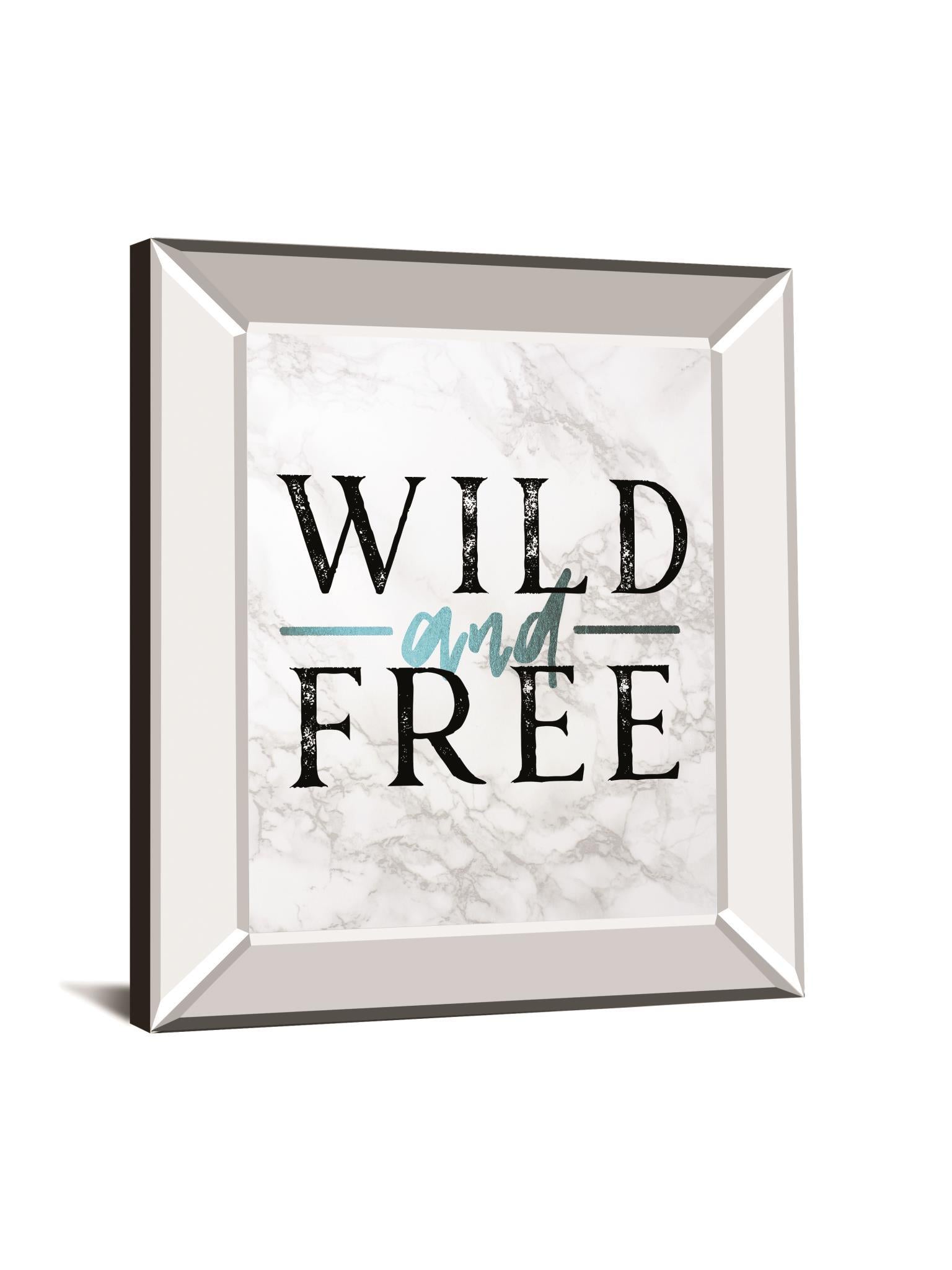 Wild And Free Turquoise Marble Adventure Quote By Nature Magick - Mirror Framed Print Wall Art - White Classy Art