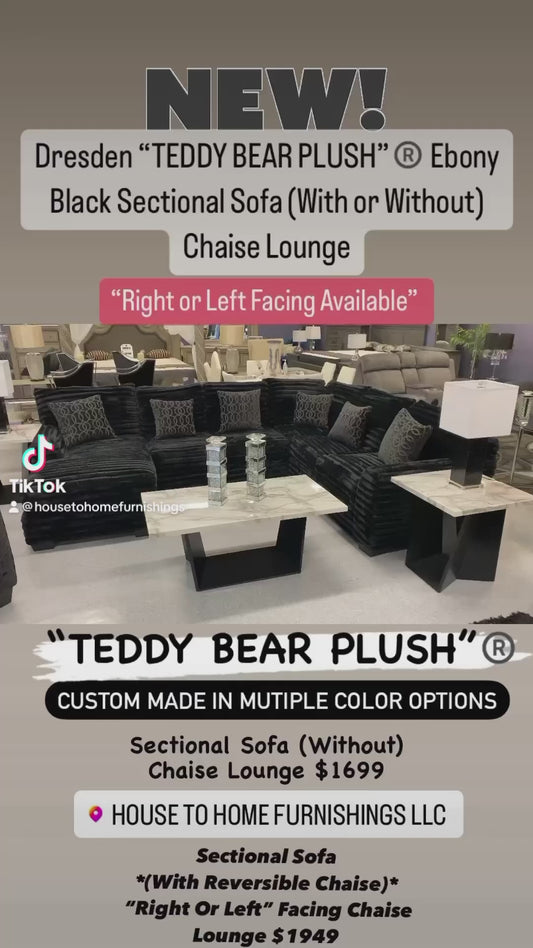Dresden “TEDDY BEAR PLUSH”®️ Sectional Sofa *(With Reversible Chaise)*  “Right Or Left” Facing Chaise Lounge (Custom Made) “Pick Your Color or Fabric”